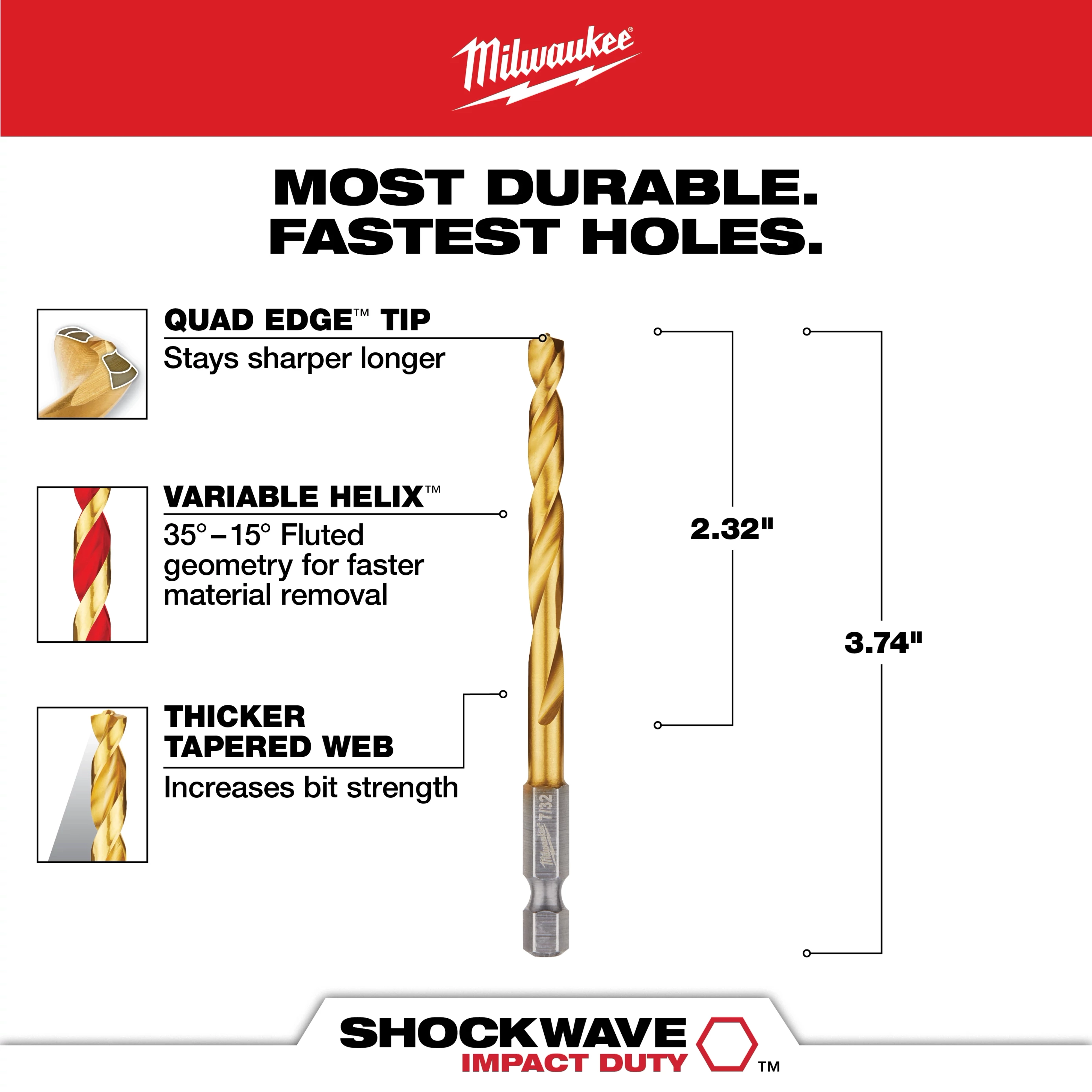 The Shockwave 7/32 in. Titanium Drill Bit features a quad edge tip for longevity, a variable helix for faster material removal, and a thicker tapered web for added strength. The dimensions are 2.32 inches and 3.74 inches. It is labeled as the most durable and fastest for drilling holes.