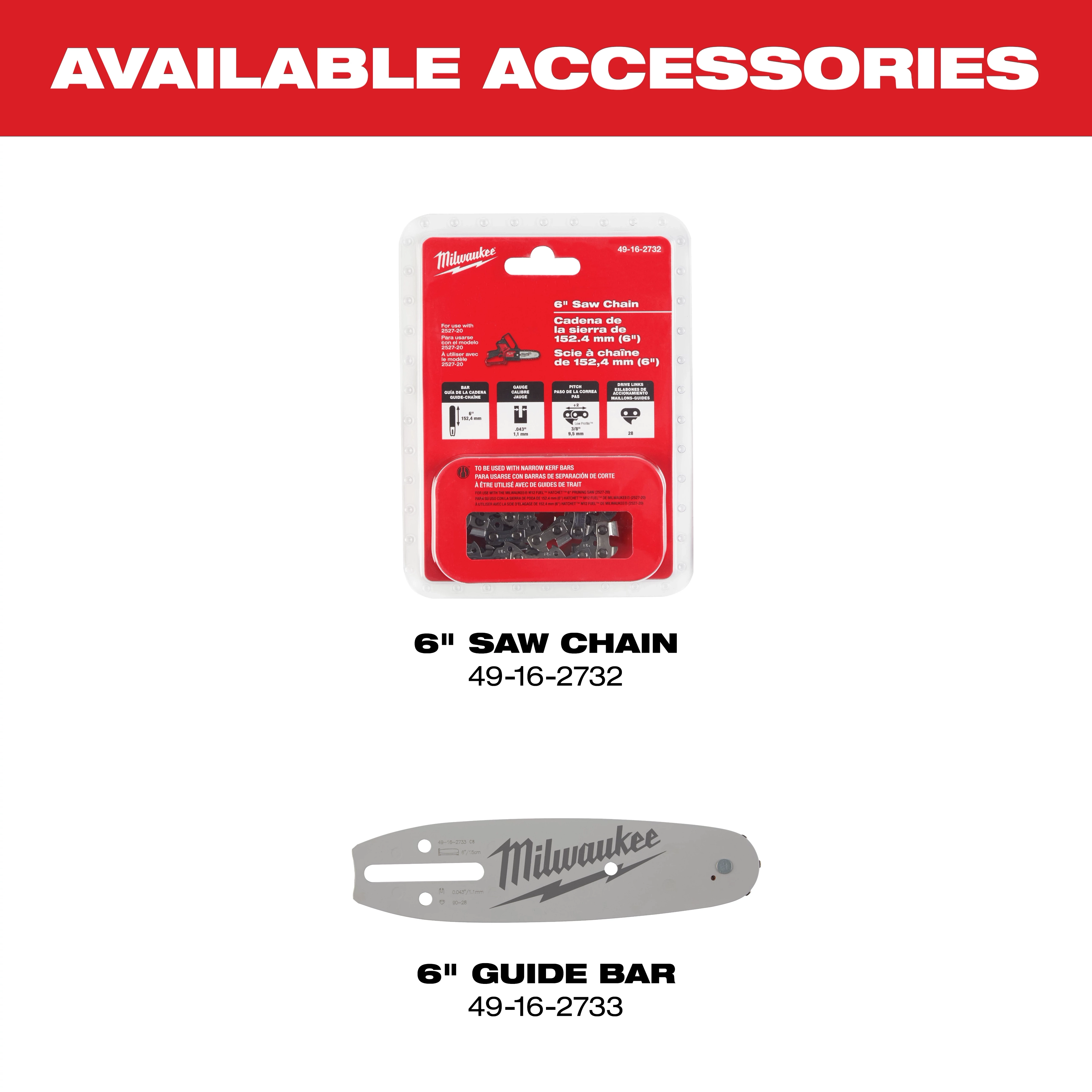 M12 FUEL HATCHET 6” Pruning Saw available accessories are a 6-inch saw chain (49-16-2732) and a 6-inch guide bar (49-16-2733).