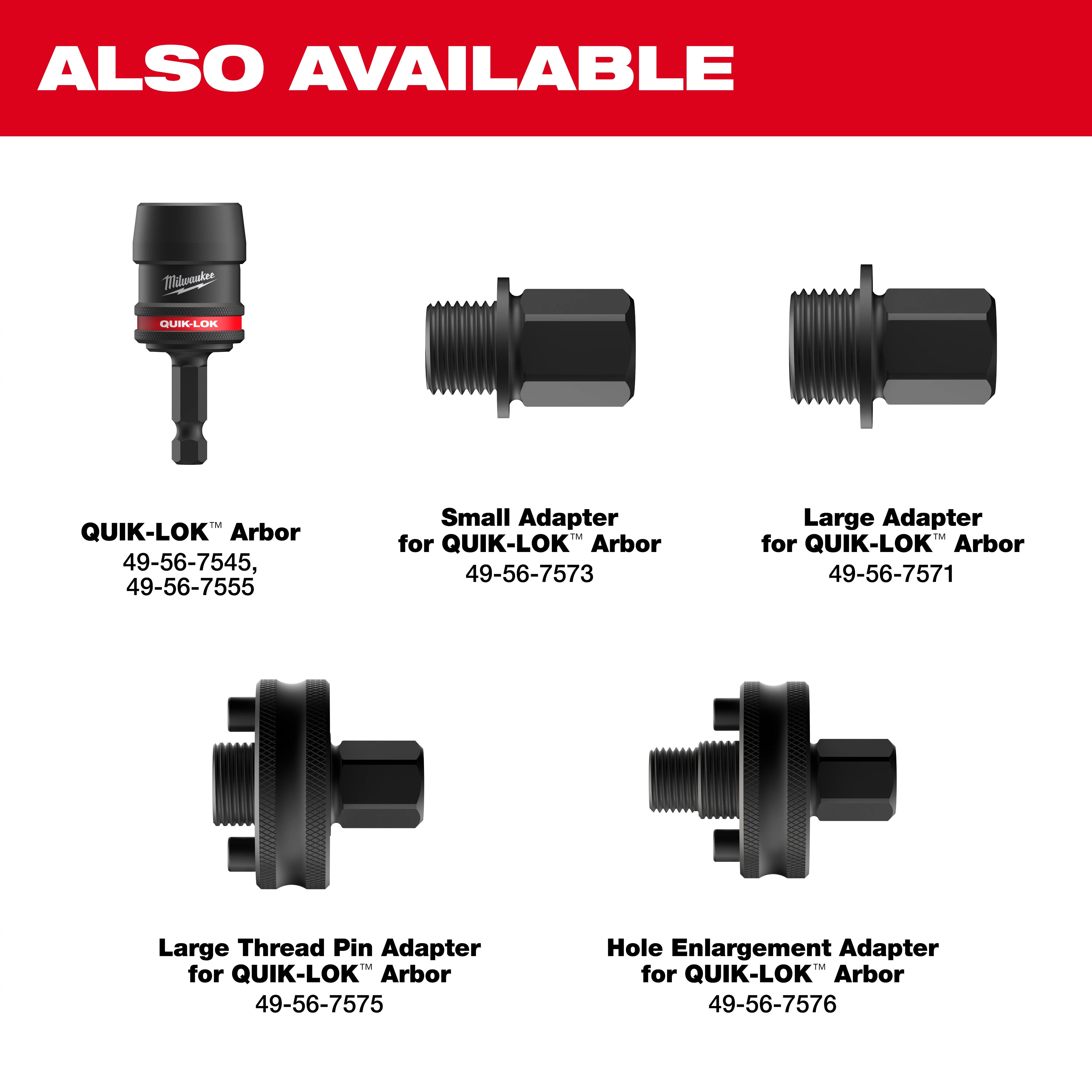 Various accessories compatible with the 12PC QUIK-LOK™ HOLE DOZER™ Bi-Metal Kit with PACKOUT™ Compact Organizer. Items include a QUIK-LOK™ Arbor, small adapter, large adapter, large thread pin adapter, and hole enlargement adapter. Product numbers included for easy identification.