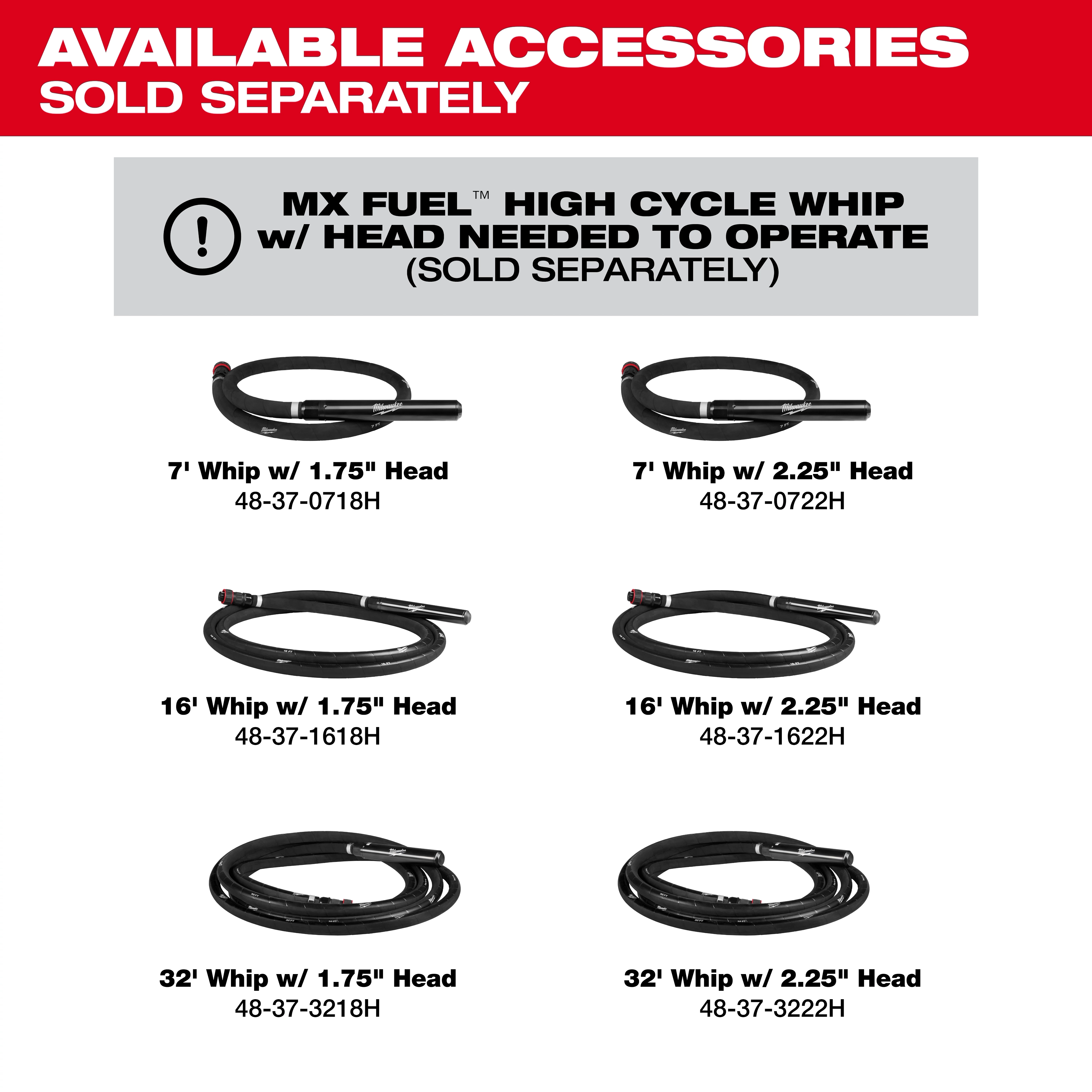 Required accessory: MX FUEL High Cycle Whip with Head (sold separately). Available accessories sold separately.