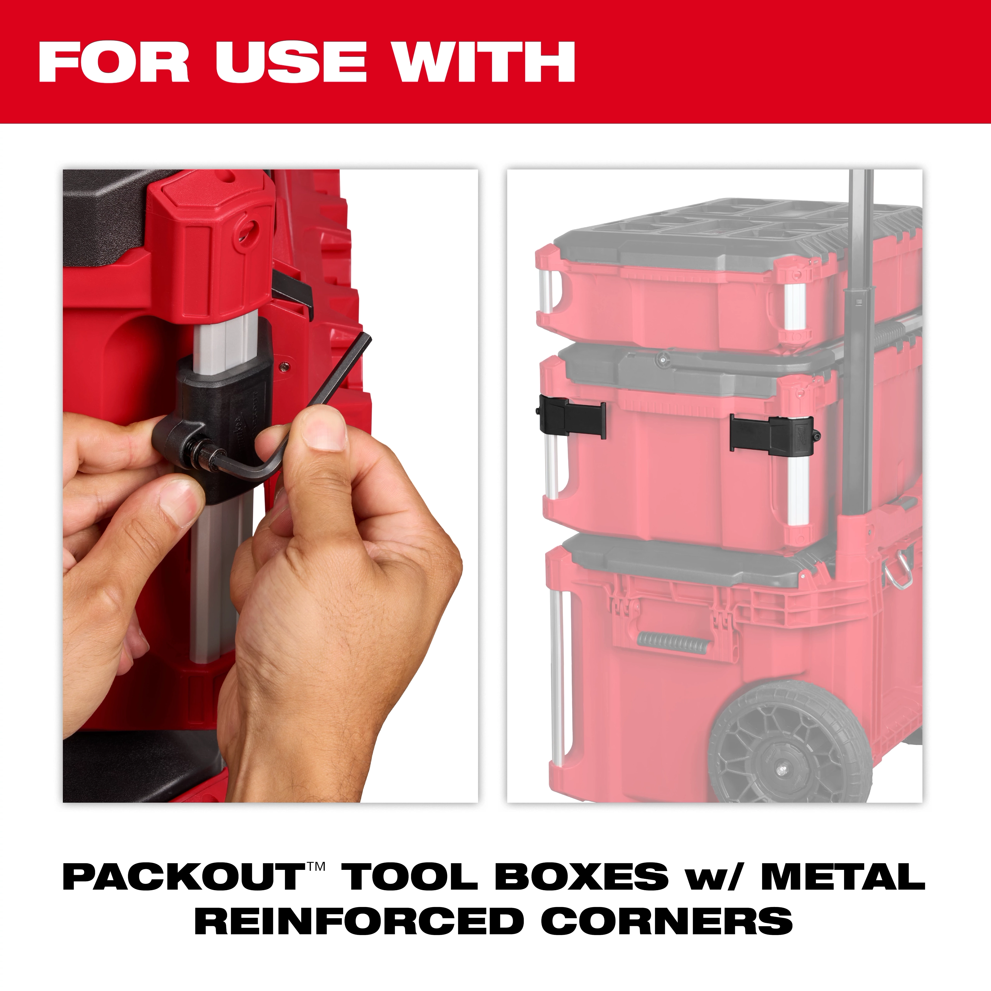 Two images show a hand adjusting a component and stacked red toolboxes on a wheeled base. The text on the image reads, "For use with PACKOUT™ tool boxes w/ metal reinforced corners."