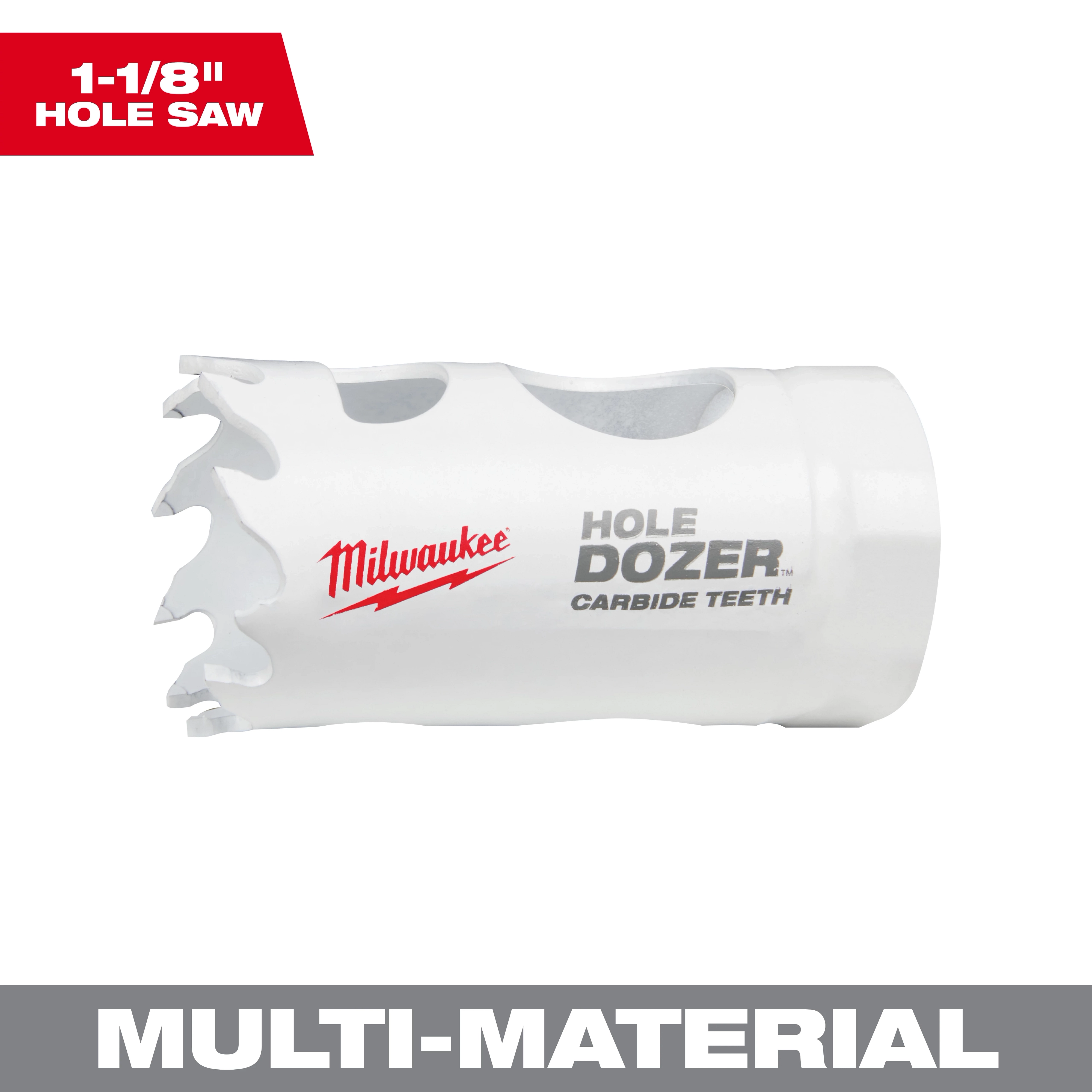 1-1/8" HOLE DOZER with Carbide Teeth Hole Saw is shown with a white cylindrical design and serrated edge for cutting.