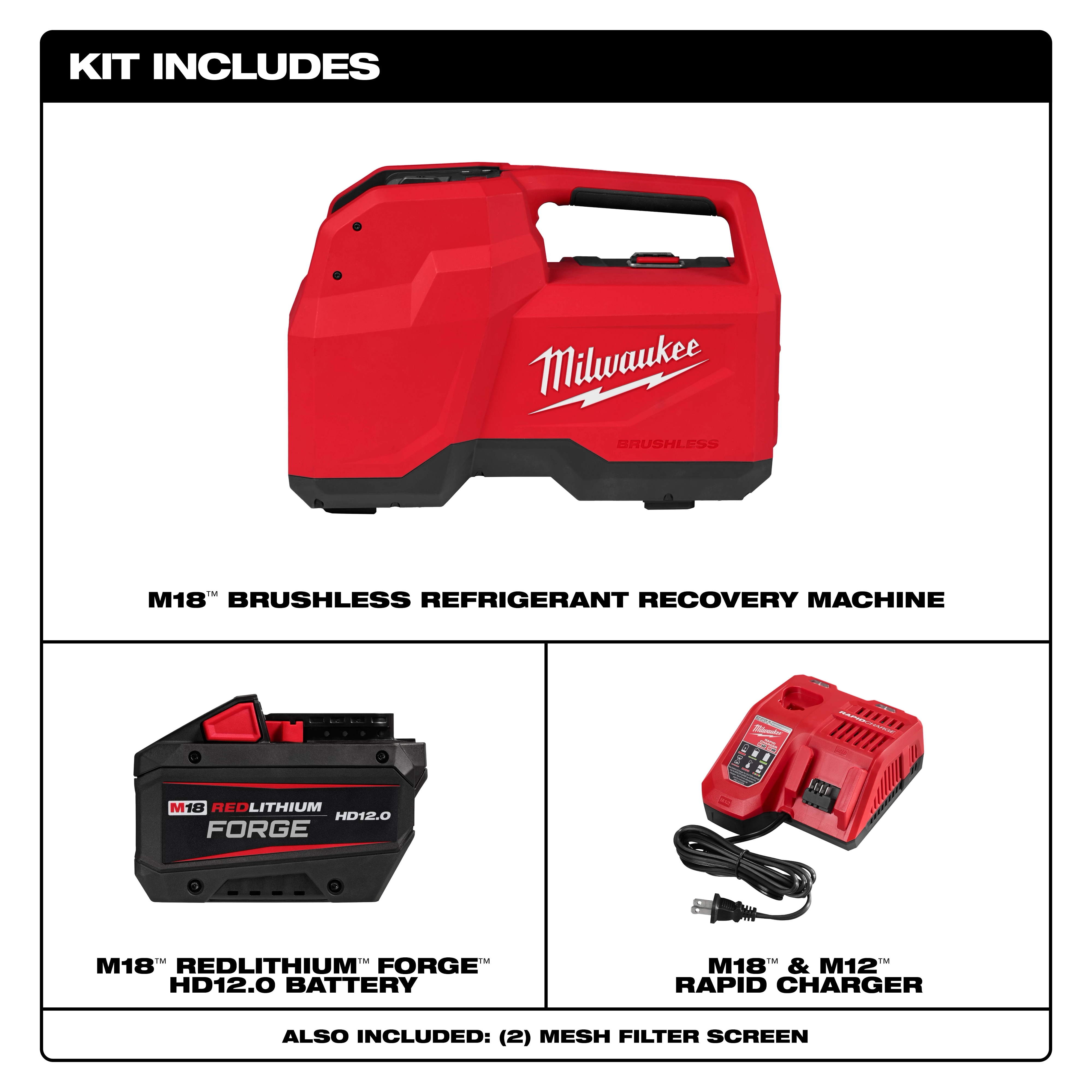 M18 Brushless Refrigerant Recovery Machine kit includes the machine, M18 RedLithium Forge HD12.0 battery, M18 and M12 rapid charger, and two mesh filter screens.