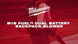 M18 FUEL DUAL BATTERY BACKPACK BLOWER