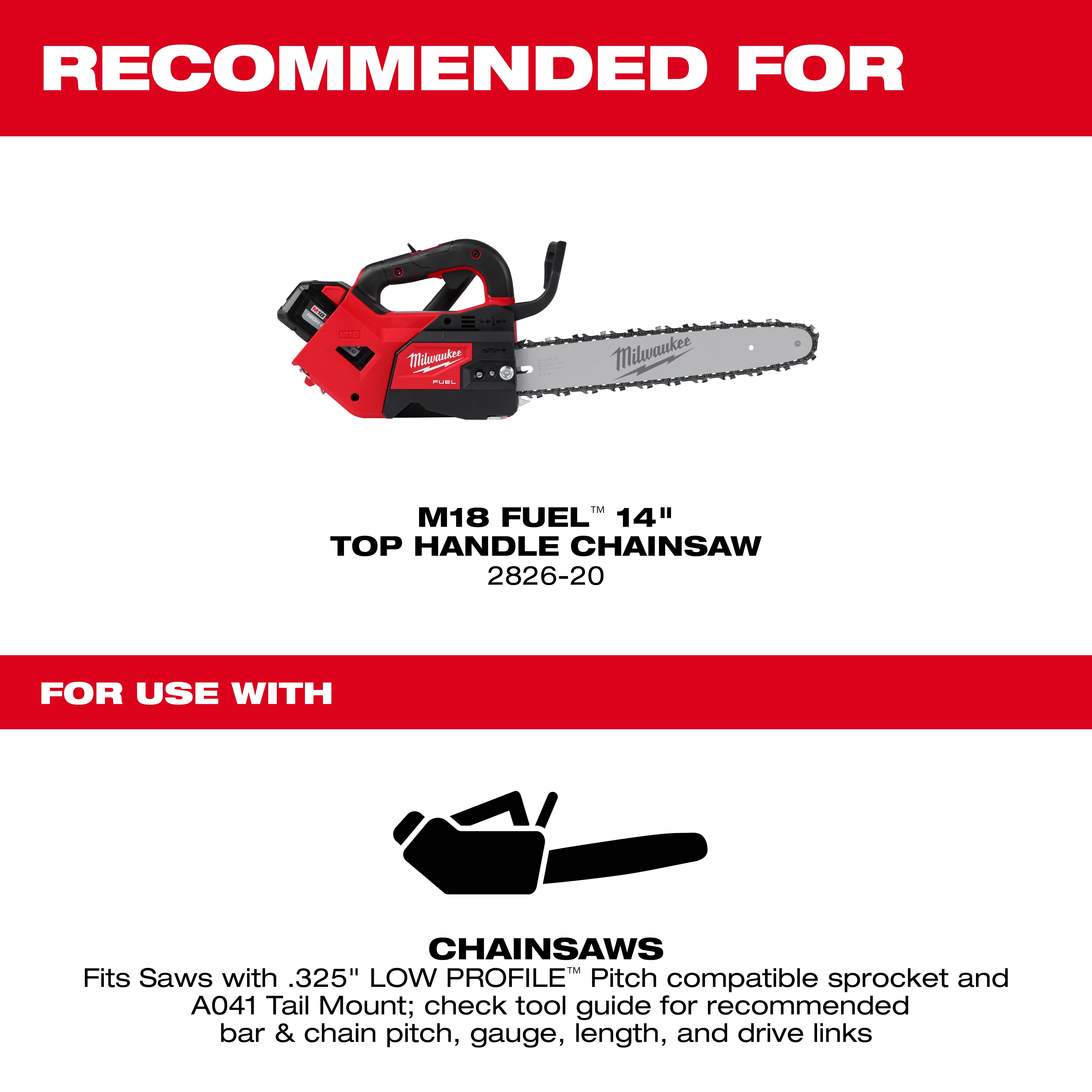 Recommended for the M18 FUEL 14" Top Handle Chainsaw