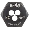 4-40 NC 1-Inch Hex Die, black hexagonal tool with central threading holes, marked "NC," "4-40," "Start This Side," and "Milwaukee."