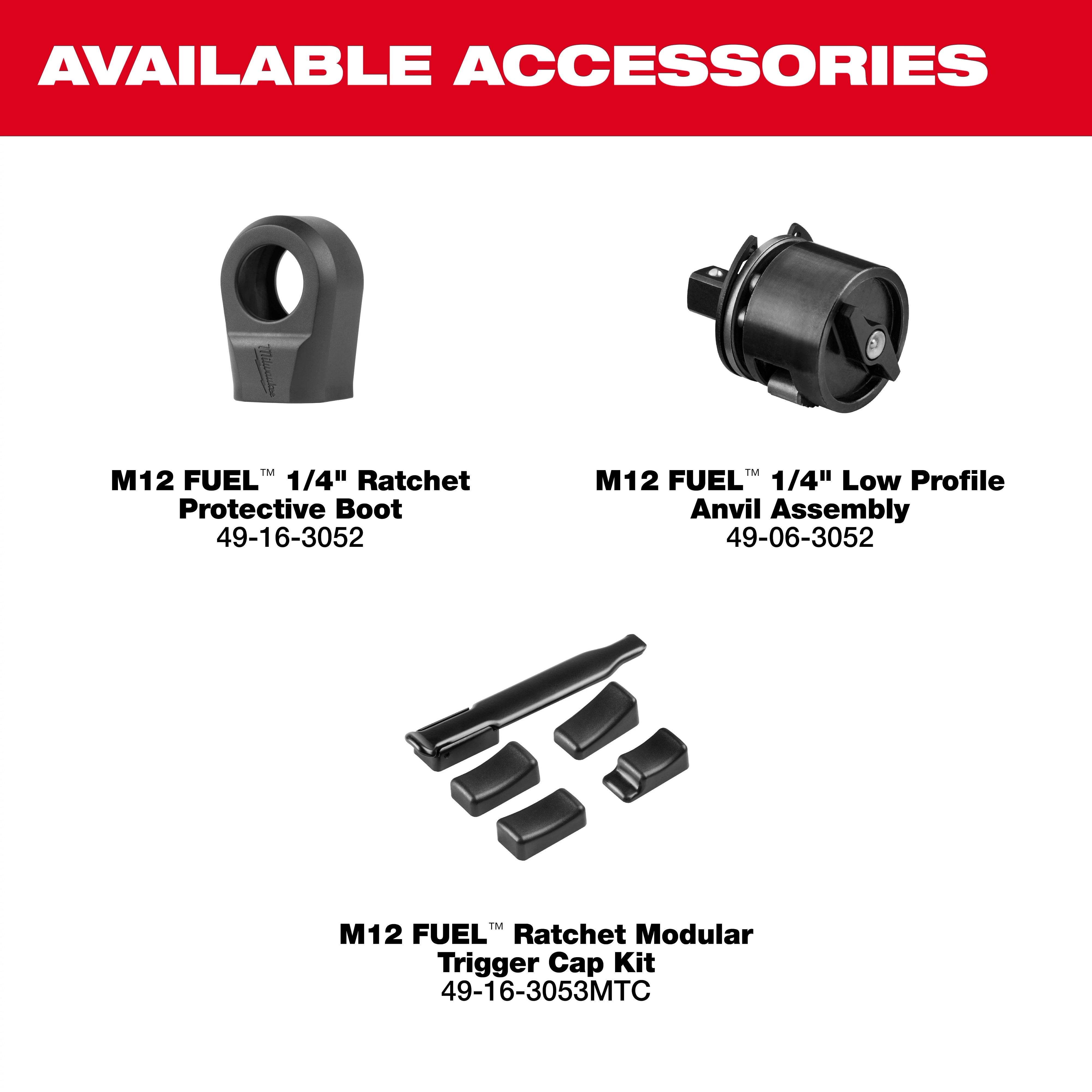 Available accessories for the M12 FUEL™ 1/4" Ratchet include a ratchet protective boot, low profile anvil assembly, and modular trigger cap kit. Each item is shown below the text "Available Accessories" with respective part numbers: 49-16-3052 for the boot, 49-06-3052 for the anvil, and 49-16-3053MTC for the cap kit.